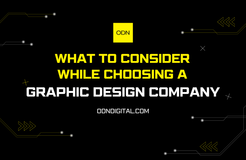 What to consider while choosing a graphic design company