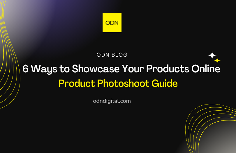 6 ways to showcase your products online